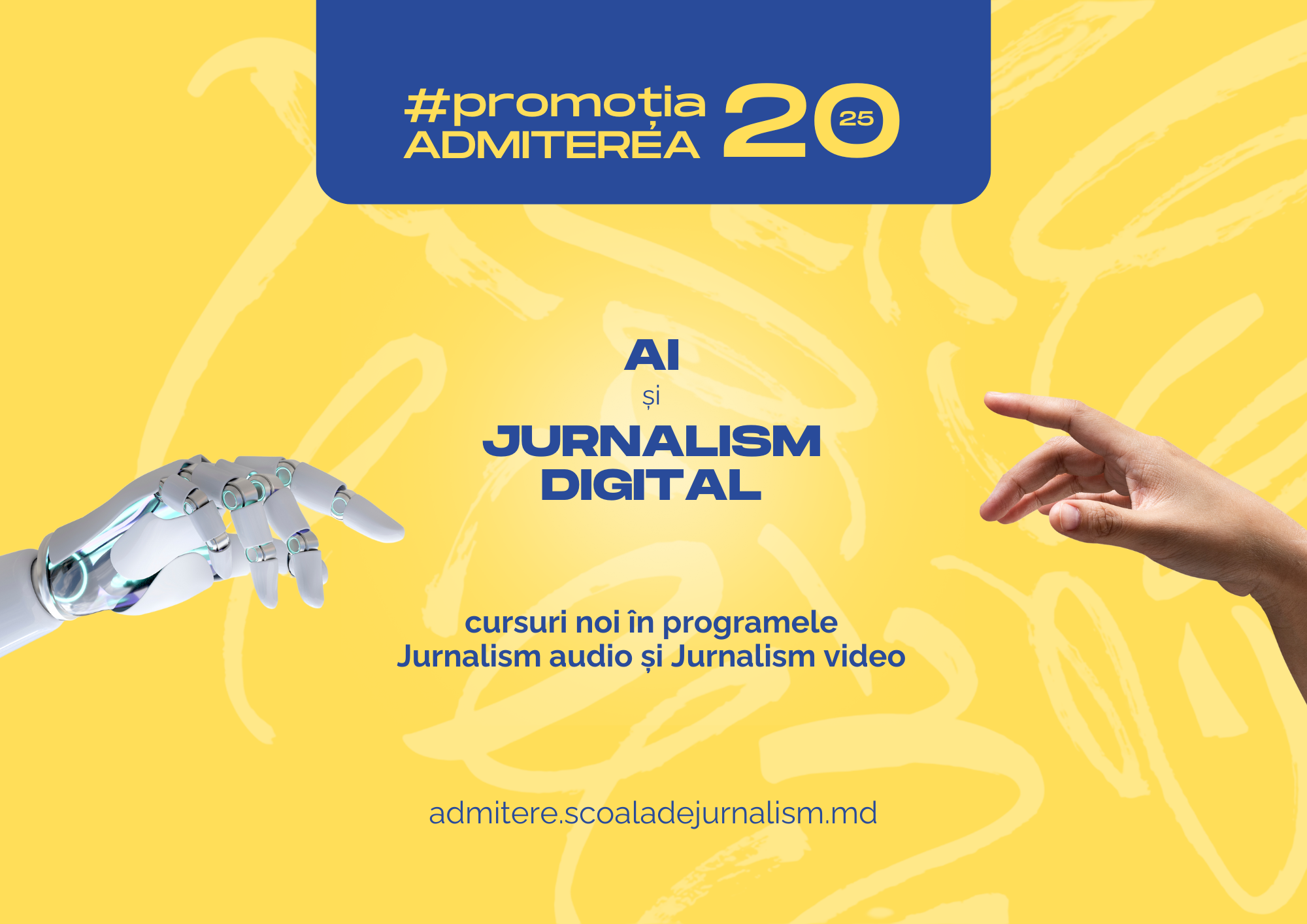 Admiterea 2025: Am deschis înscrierile pentru promoția 20